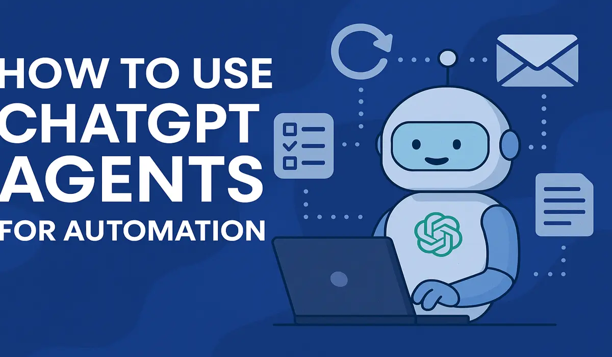 How to Use ChatGPT Agents for Automation